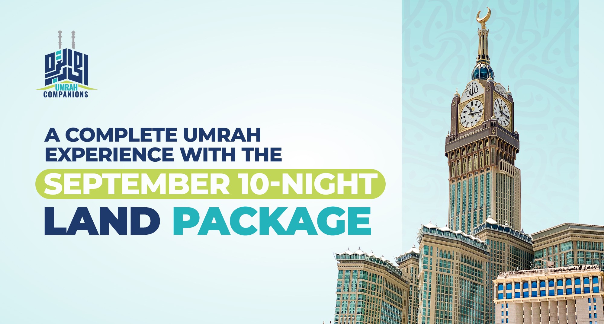 A Complete Umrah Experience with the September 10-Night Land Package